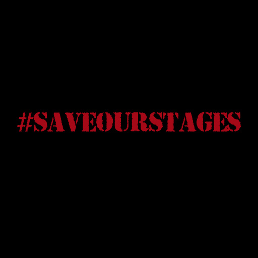 #SAVEOURSTAGES